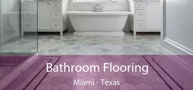 Bathroom Flooring Miami - Texas