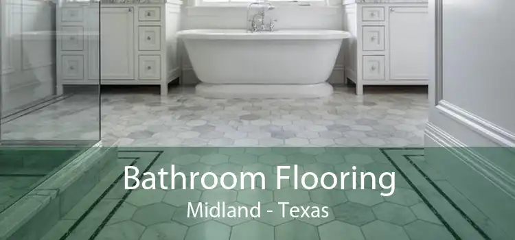 Bathroom Flooring Midland - Texas