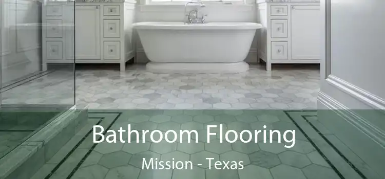 Bathroom Flooring Mission - Texas
