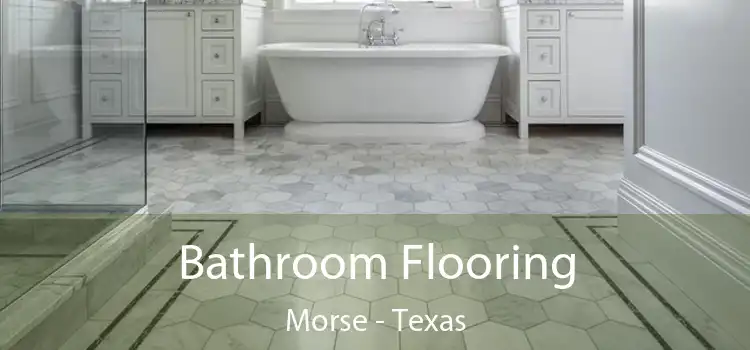 Bathroom Flooring Morse - Texas