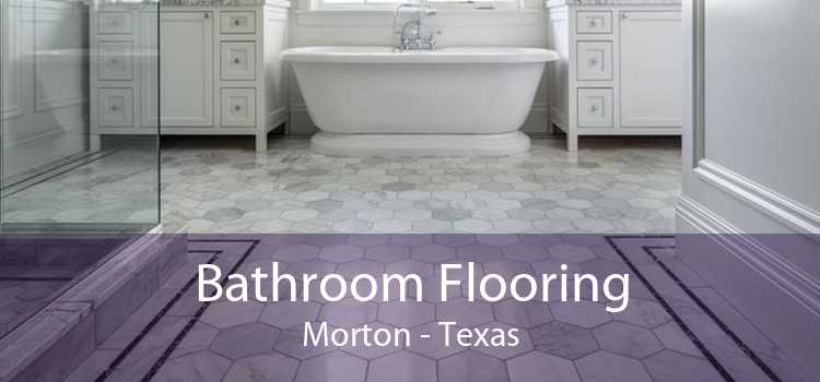 Bathroom Flooring Morton - Texas