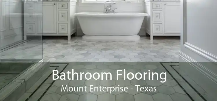 Bathroom Flooring Mount Enterprise - Texas