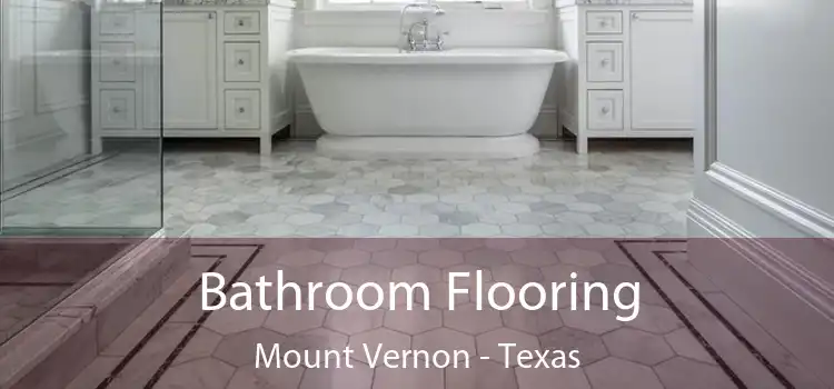Bathroom Flooring Mount Vernon - Texas