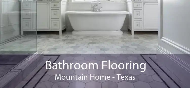 Bathroom Flooring Mountain Home - Texas