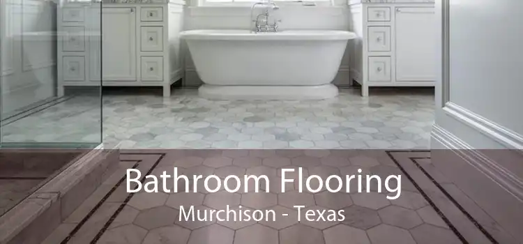 Bathroom Flooring Murchison - Texas
