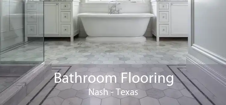 Bathroom Flooring Nash - Texas
