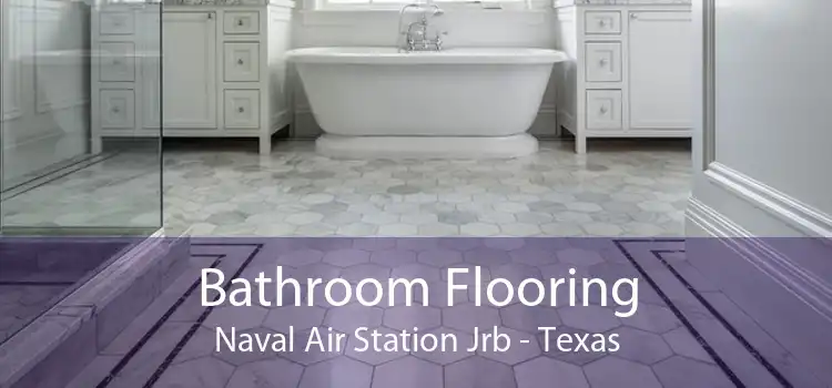 Bathroom Flooring Naval Air Station Jrb - Texas