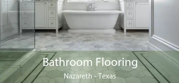 Bathroom Flooring Nazareth - Texas