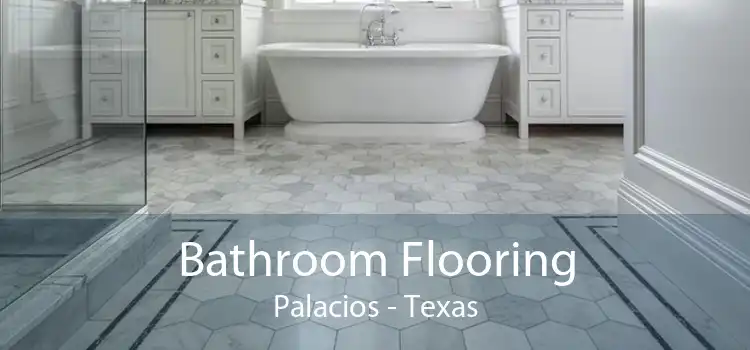 Bathroom Flooring Palacios - Texas