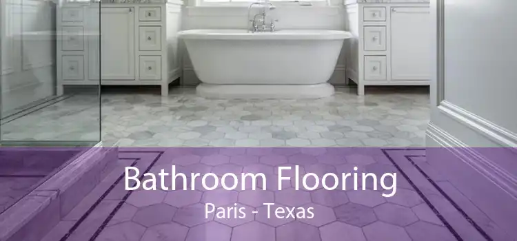 Bathroom Flooring Paris - Texas