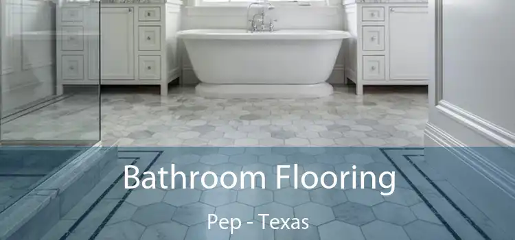 Bathroom Flooring Pep - Texas