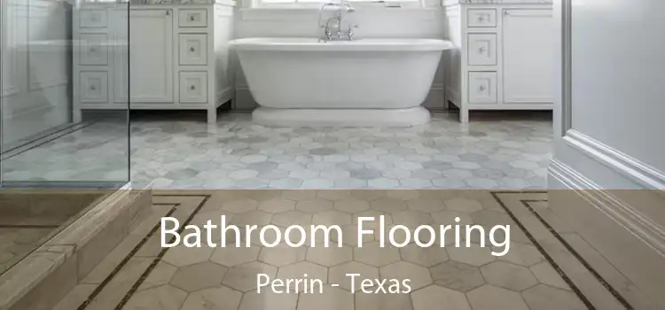 Bathroom Flooring Perrin - Texas