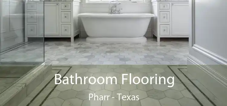 Bathroom Flooring Pharr - Texas