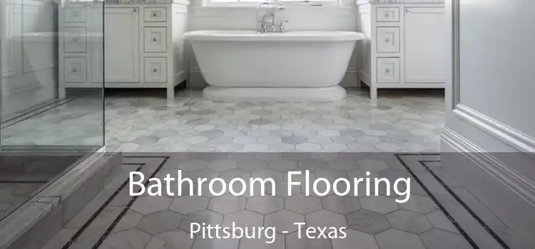 Bathroom Flooring Pittsburg - Texas