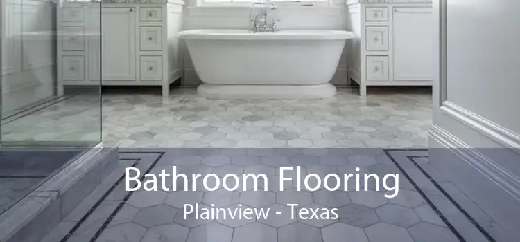Bathroom Flooring Plainview - Texas