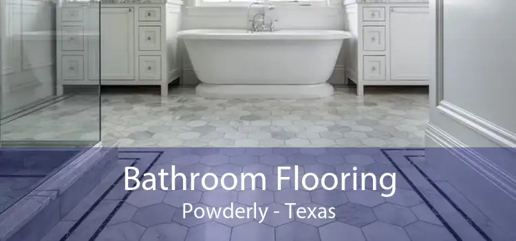 Bathroom Flooring Powderly - Texas