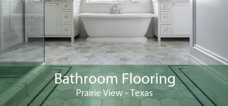 Bathroom Flooring Prairie View - Texas