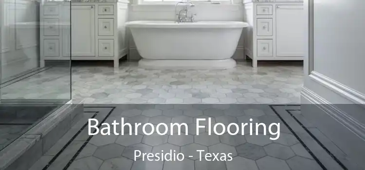 Bathroom Flooring Presidio - Texas