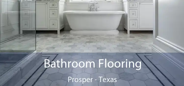Bathroom Flooring Prosper - Texas