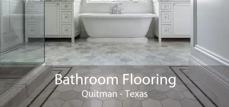 Bathroom Flooring Quitman - Texas