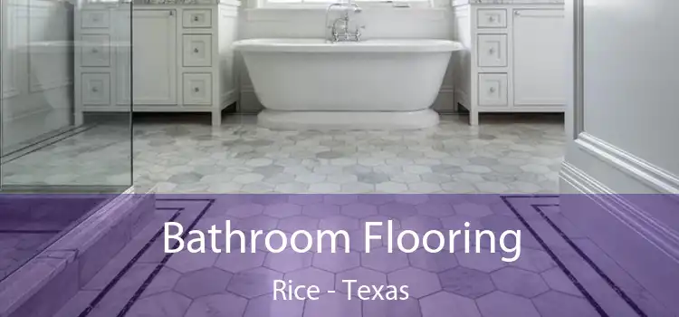 Bathroom Flooring Rice - Texas