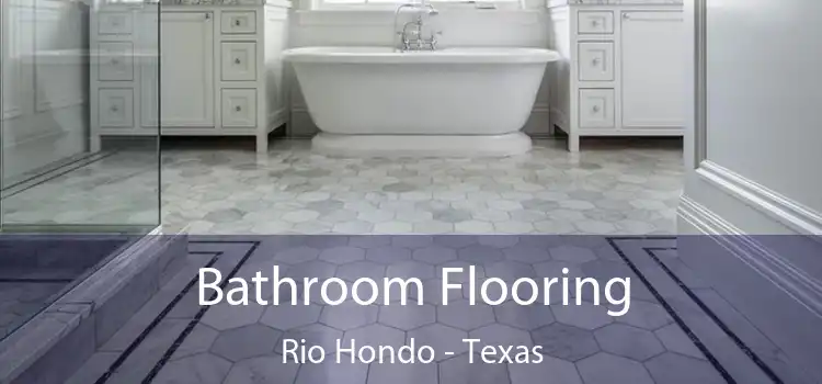 Bathroom Flooring Rio Hondo - Texas