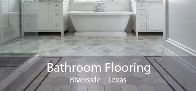 Bathroom Flooring Riverside - Texas