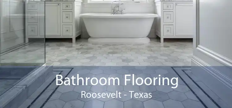 Bathroom Flooring Roosevelt - Texas