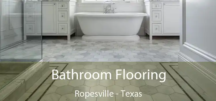 Bathroom Flooring Ropesville - Texas