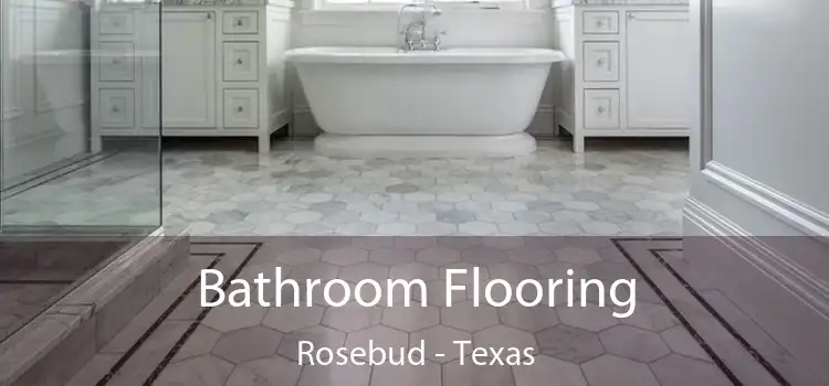 Bathroom Flooring Rosebud - Texas