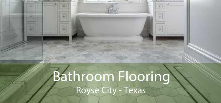 Bathroom Flooring Royse City - Texas