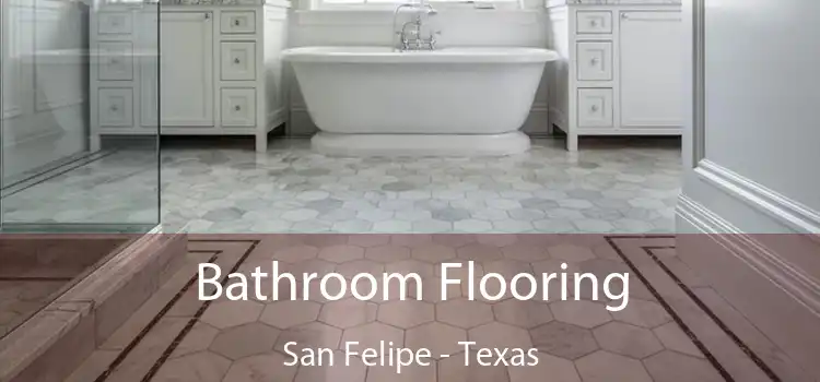 Bathroom Flooring San Felipe - Texas