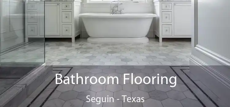 Bathroom Flooring Seguin - Texas