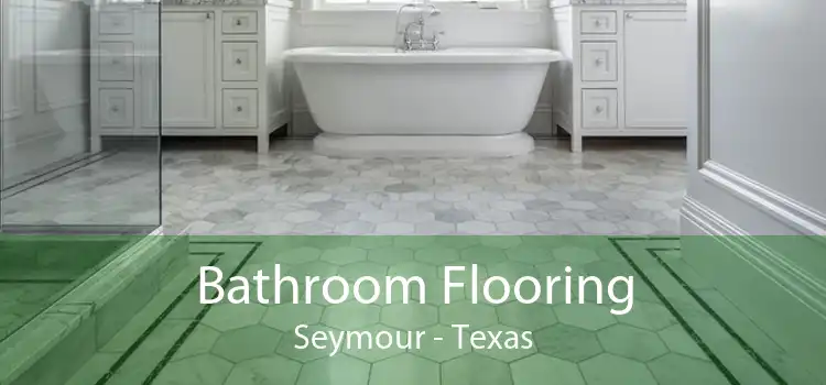 Bathroom Flooring Seymour - Texas