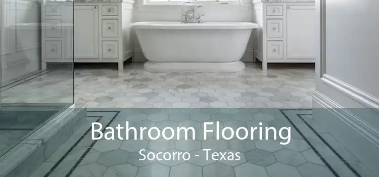 Bathroom Flooring Socorro - Texas