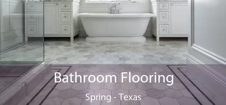 Bathroom Flooring Spring - Texas