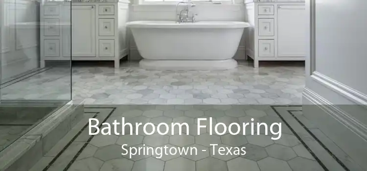 Bathroom Flooring Springtown - Texas