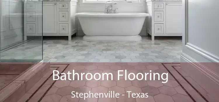 Bathroom Flooring Stephenville - Texas