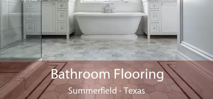 Bathroom Flooring Summerfield - Texas