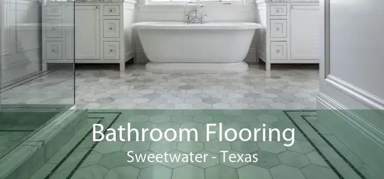 Bathroom Flooring Sweetwater - Texas