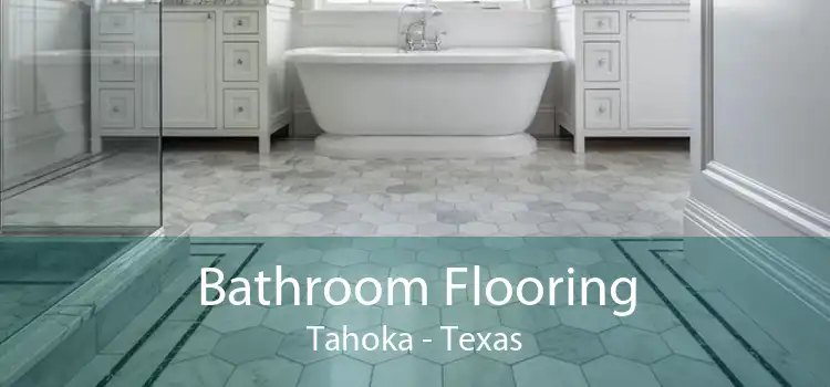 Bathroom Flooring Tahoka - Texas