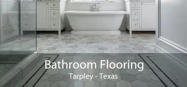 Bathroom Flooring Tarpley - Texas