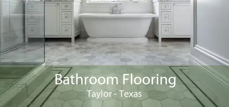 Bathroom Flooring Taylor - Texas