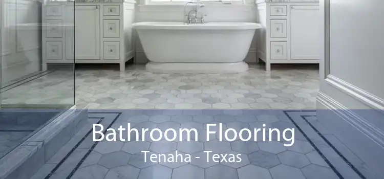 Bathroom Flooring Tenaha - Texas