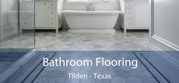 Bathroom Flooring Tilden - Texas