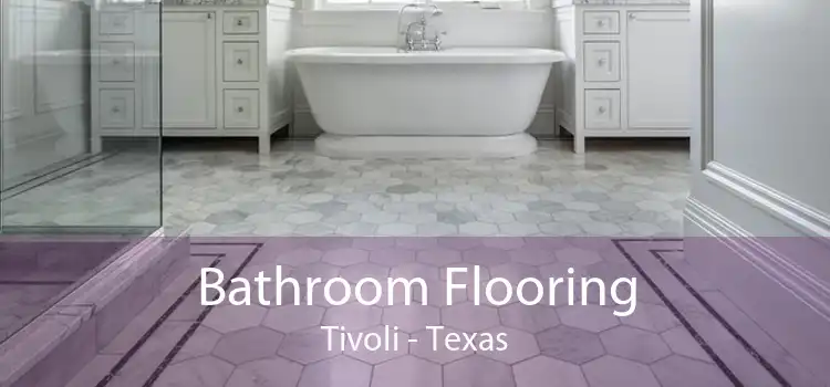 Bathroom Flooring Tivoli - Texas