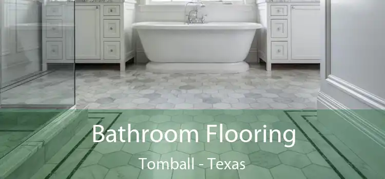 Bathroom Flooring Tomball - Texas