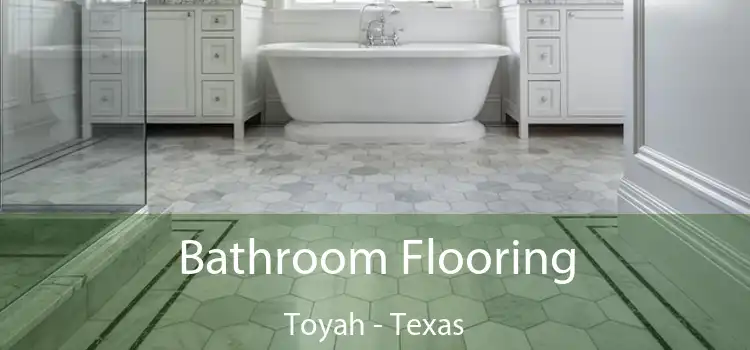 Bathroom Flooring Toyah - Texas