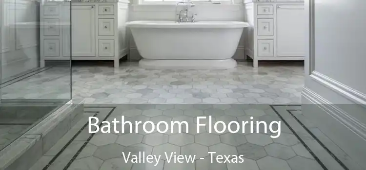Bathroom Flooring Valley View - Texas