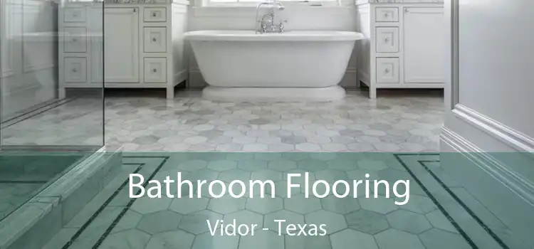 Bathroom Flooring Vidor - Texas
